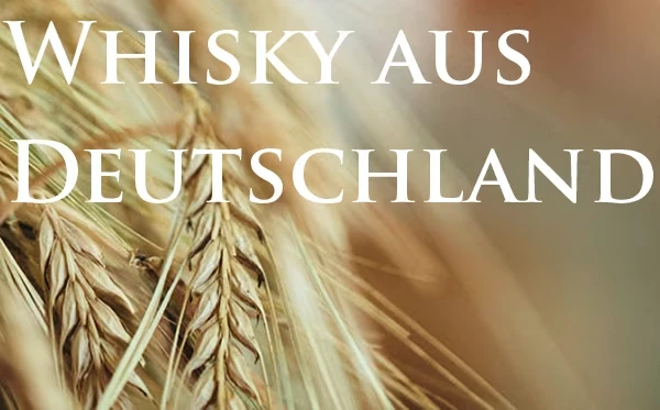 Whisky aus Deutschland