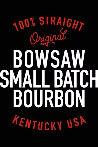 Bowsaw - Kentucky Small Batch Bourbon